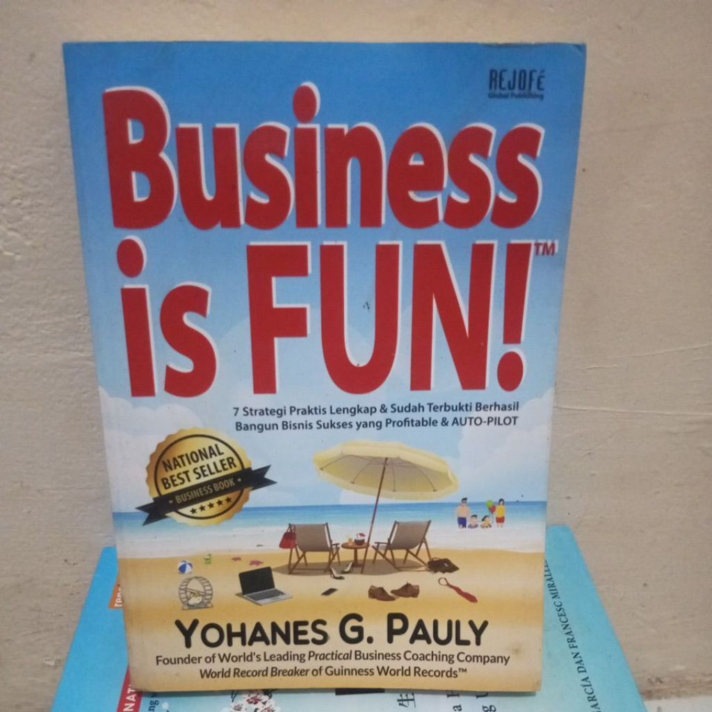 buku BUSINESS IS FUN - Yohanes G. Pauly