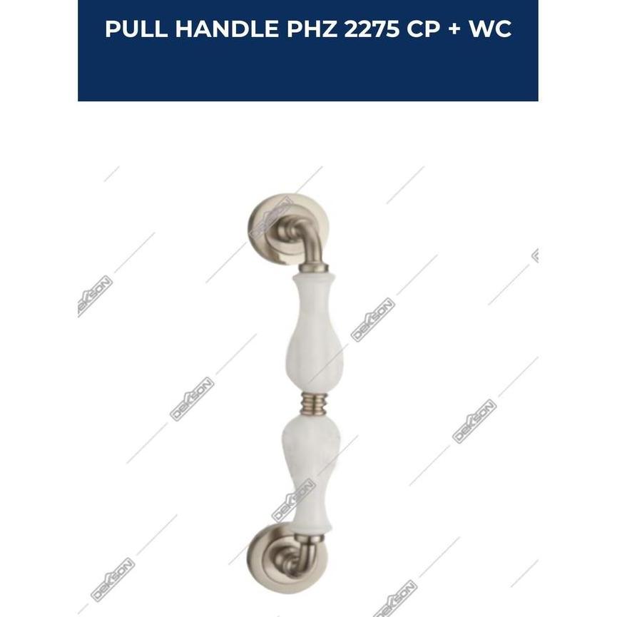 Ready PULL HANDLE DEKKSON PHZ 2275 FFX298X246 CP+WC SN+WC DEKSON Handle Pintu Klasik As 25 x 30 Cm F