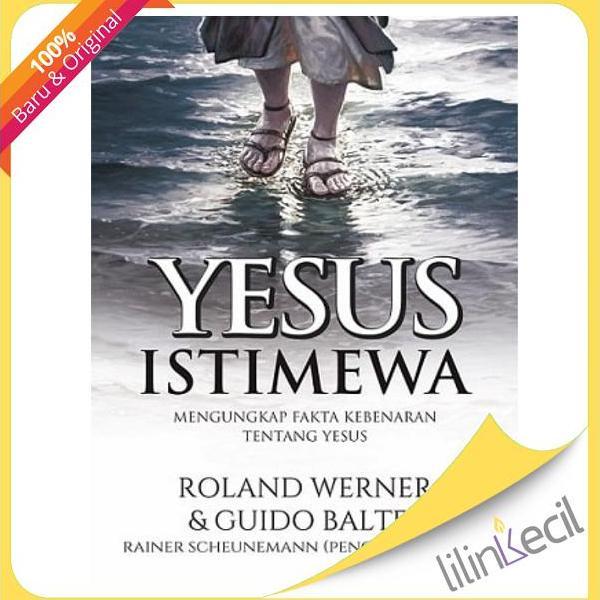 Buku Yesus Istimewa - Roland Werner & Guido Baltes