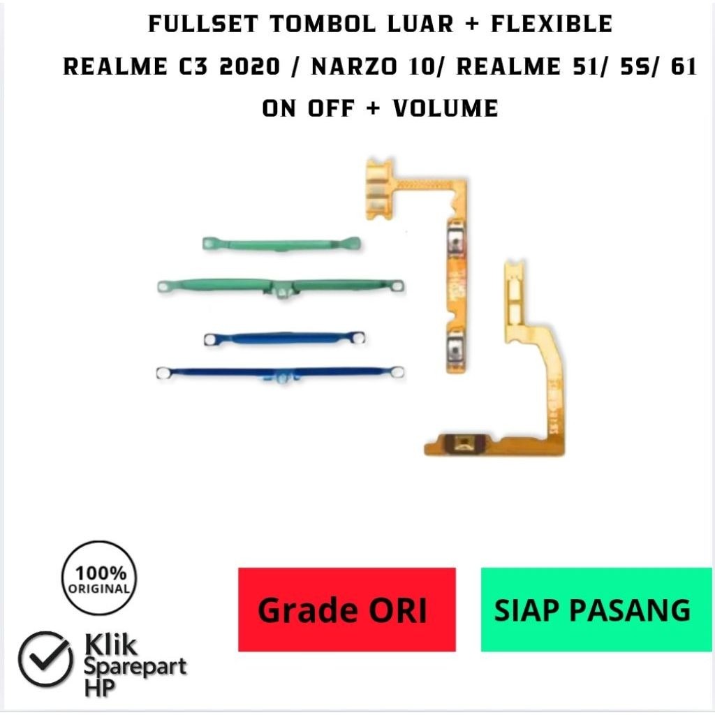 FULLSET TOMBOL LUAR + FLEXIBLE REALME C3 2020 / NARZO 10/ REALME 51/ 55/ 61
ON OFF + VOLUME
