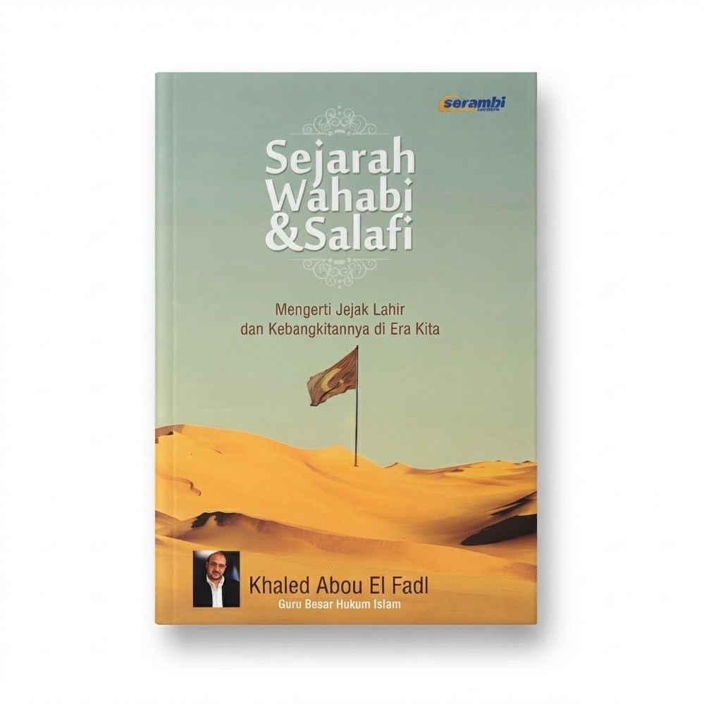 Sejarah Wahabi Salafi Khaled Abou al Fadl