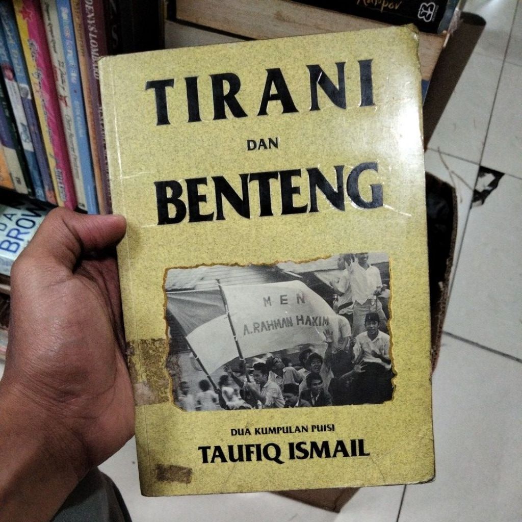 Tirani dan benteng Taufiq ismail