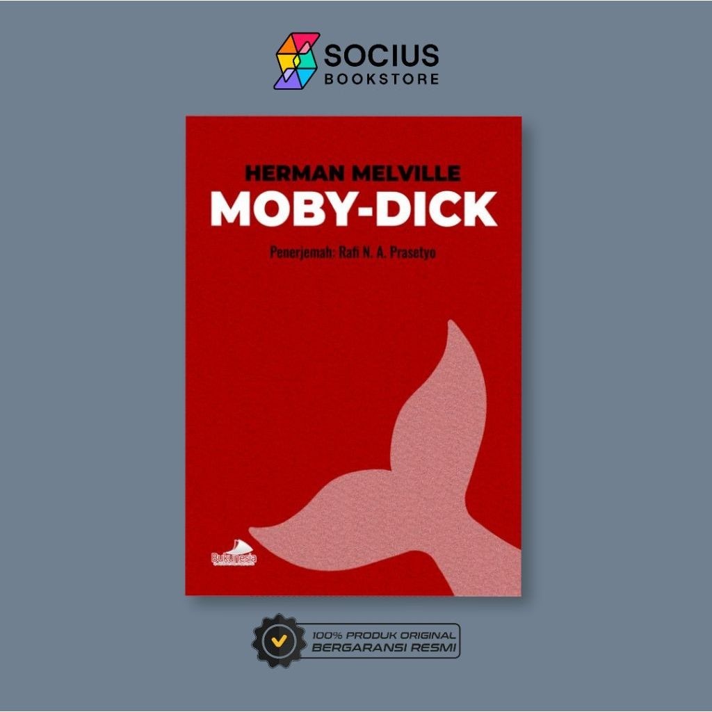 BUKU NOVEL [ ORIGINAL ] MOBY - DICK - HERMAN MELVILLE - BUKUNESIA - SOCIUS BOOKSTORE