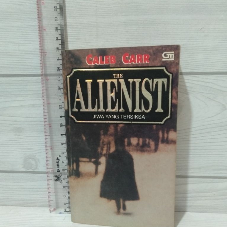 NOVEL ORIGINAL The Alienist By Caleb Carr