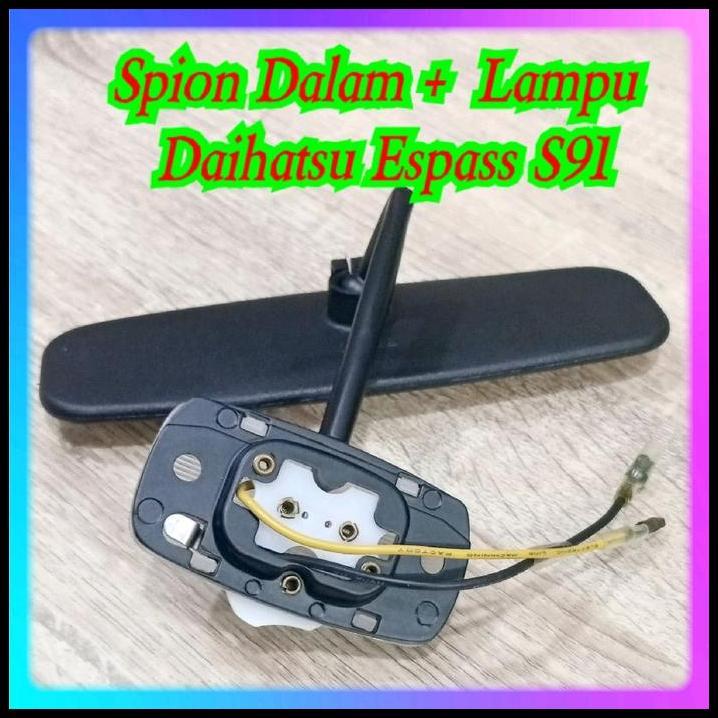 BEST DEAL SPION DALAM / INTERIOR MIRROR + LAMPU DAIHATSU ESPASS S91 / S92 