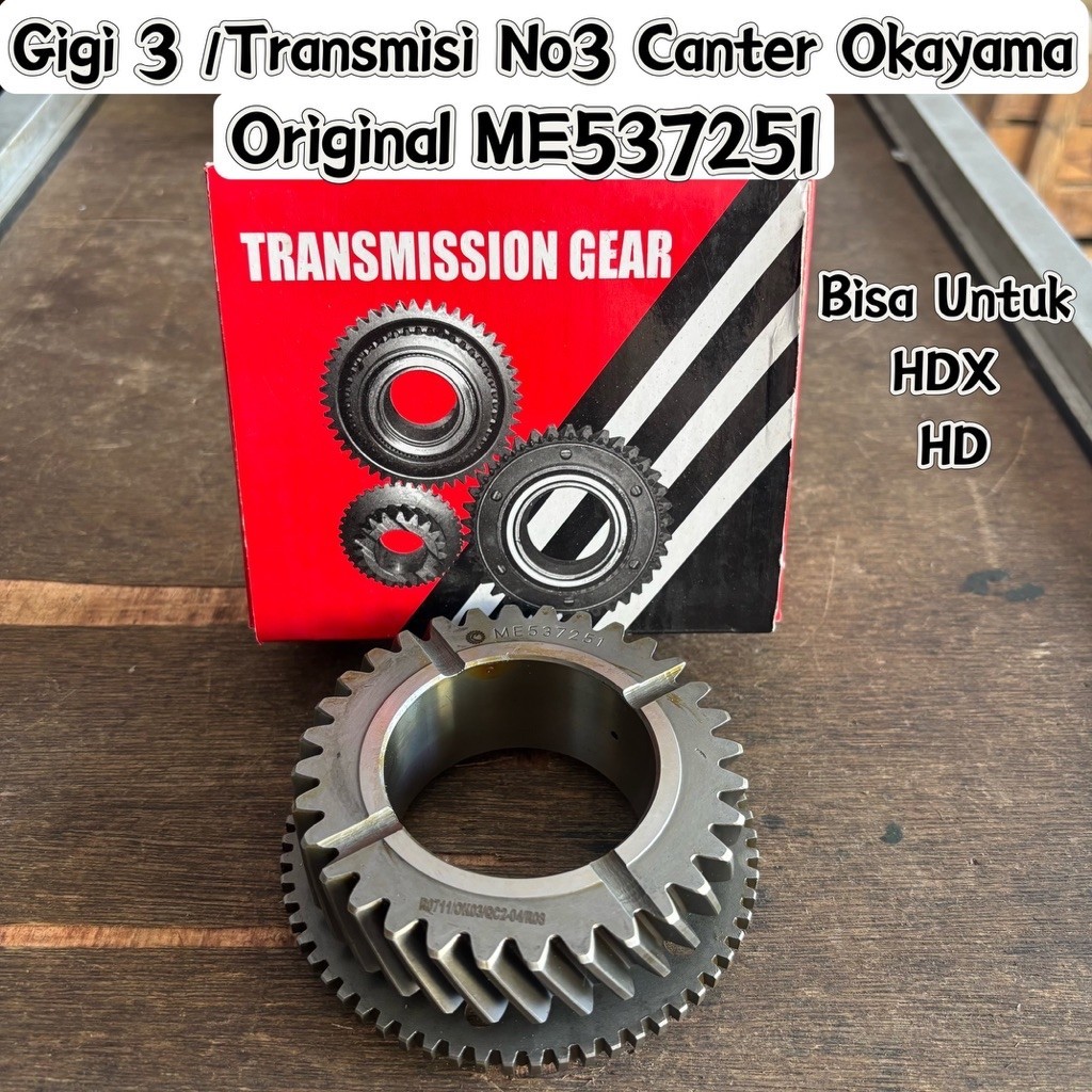 Gigi 3 Canter Okayama Transmisi No 3 Canter ME537251 / Transmisi Gear 3 Canter 125 / Transmission Ge