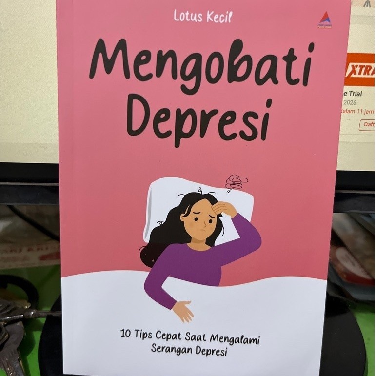 BUKU MENGOBATI DEPRESI 10 TIPS CEPAT SAAT MENGALAMI SERANGAN DEPRESI