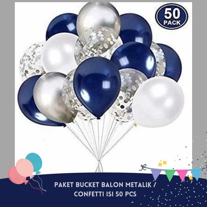 BEBAS ONGKIR - Paket Bucket Balon Metalik / Confetti isi 50 pcs