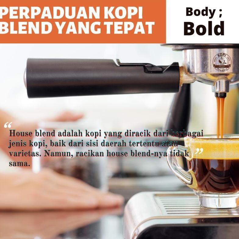 

Ready!! Kopi House Blend Espresso 1Kg | Robusta70% Arabika30% | Resep Es Kopi Kekinian