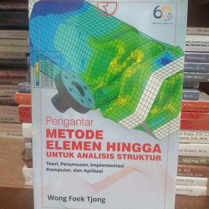 TERBARU - Pengantar Metode Elemen Hingga Untuk Analisis Struktur Wong Foek Tjong