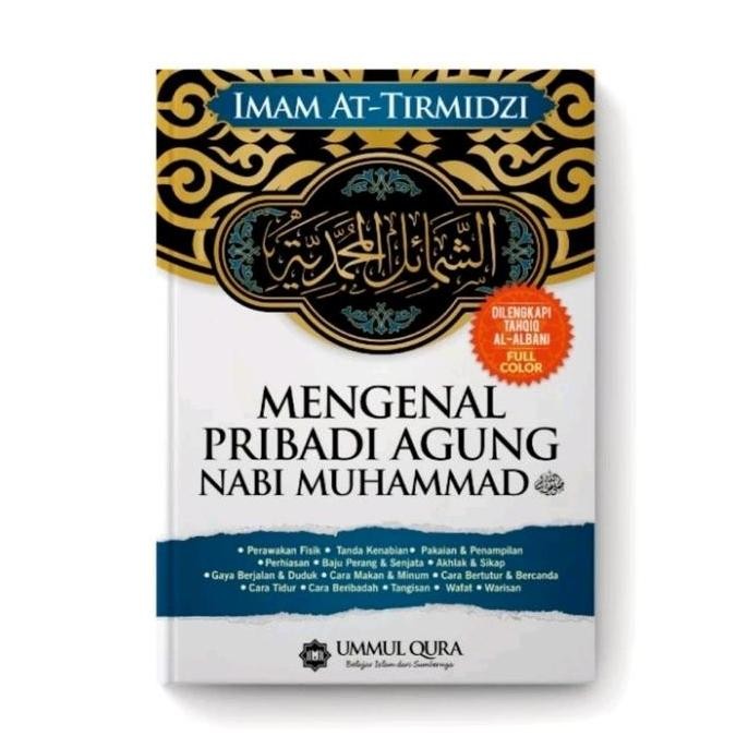 Mengenal Pribadi Agung Nabi Muhammad Syamail Muhammad Muhammadiyah