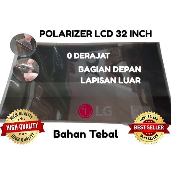 ''Terlaris" Polarizer Polaris Tv Lcd Lg 32 Inc 0 Derajat Plastik Lapisan Luar Polariser 32 In Inch T