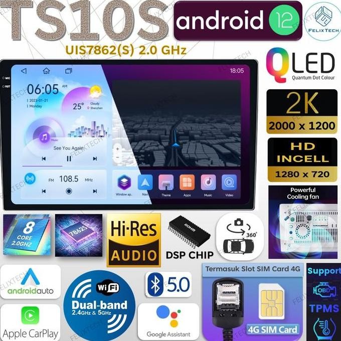 TS10 UIS7862 ANDROID HEAD UNIT QLED REAL DSP CHIP (BUILD-IN) ORIGINAL DAN TERPERCAYA