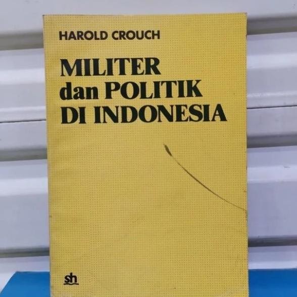 buku Militer dan Politik di Indonesia - Harold Crouch Original