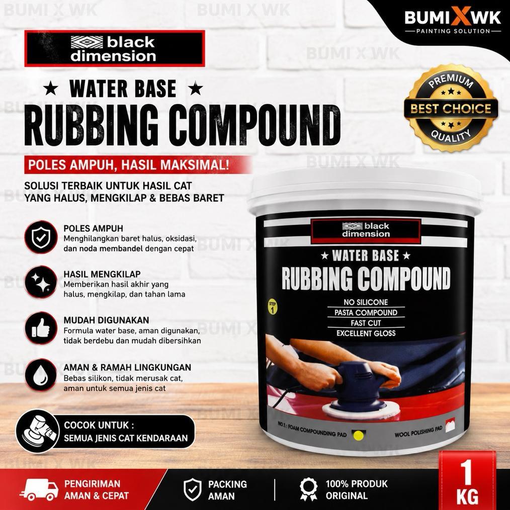 Black Dimension Rubbing Compound Water Base 1KG | Compound Poles Mobil Motor Penghilang Baret & Peng