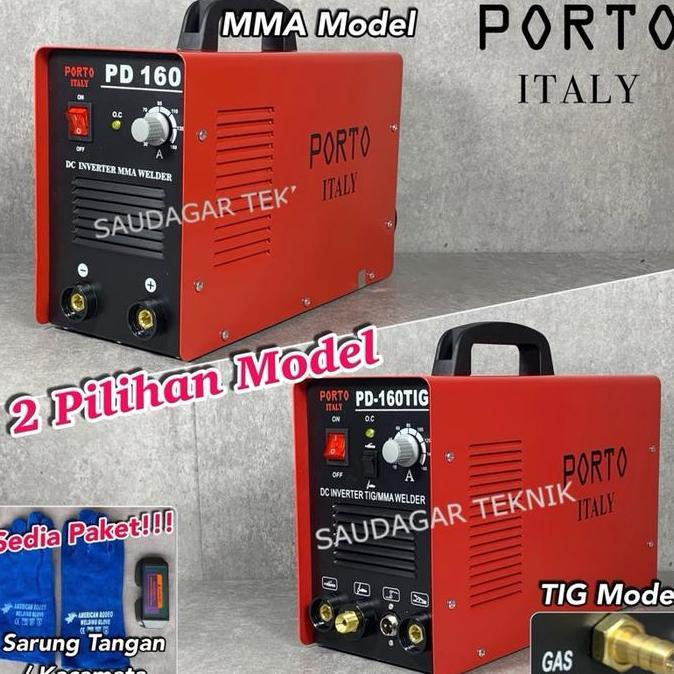 Porto Pd 160 Pd 160 Tig Mesin Las Mma Tig Gas Argon Stainless Steel Trafo Inverter Las 160A Porto Pd