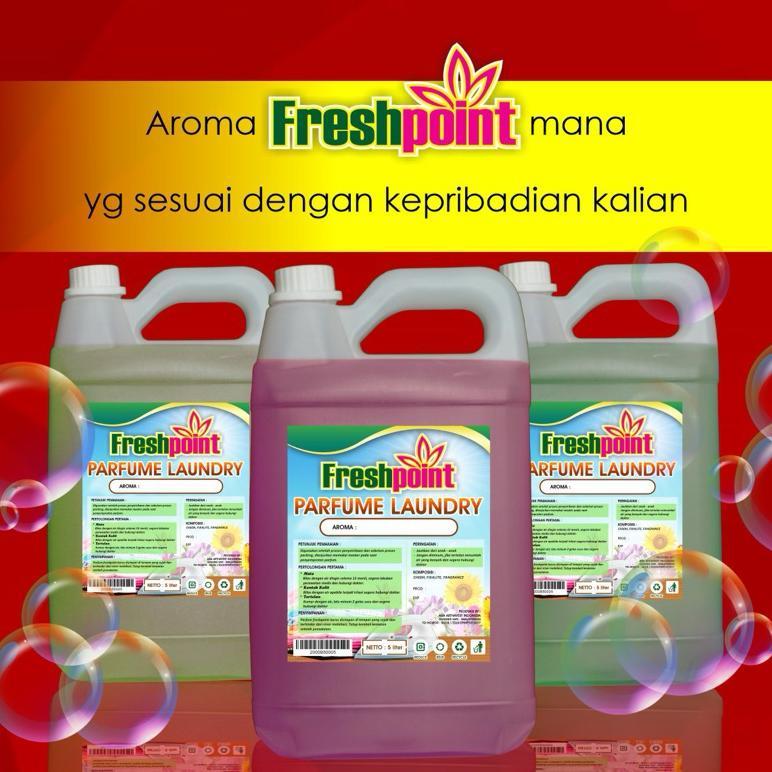 FRESHPOINT PARFUME LAUNDRY GRADE A 5 LITER BY FRESHPOINT AROMA LENGKAP