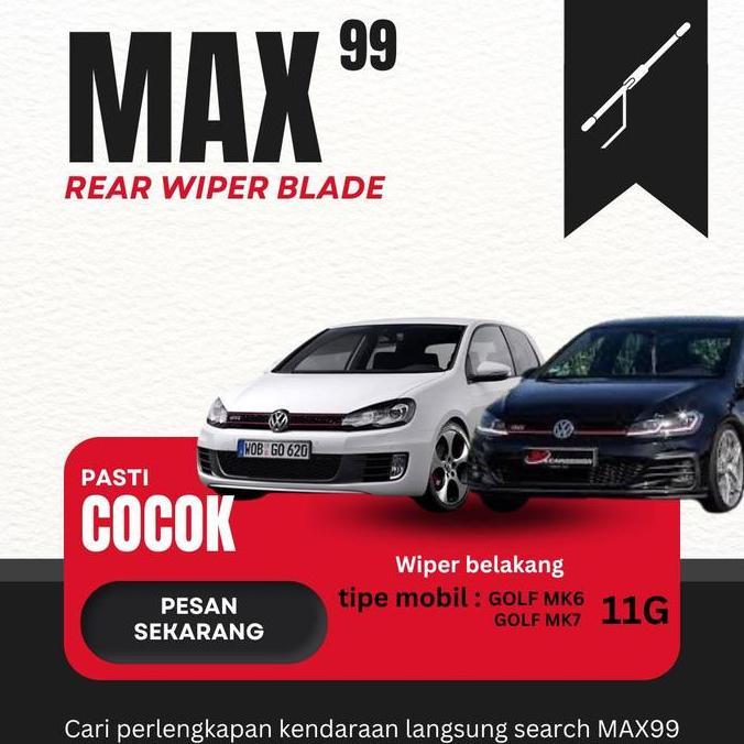 Promo WIPER BELAKANG MOBIL Vw GOLF MK6 MK7 REAR WIPER Golf mk6 MAX WIPER vw golf mk6 mk7 Diskon