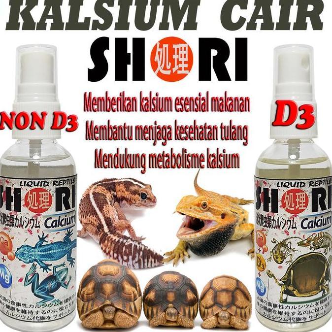SHORI KALSIUM CAIR SUPLEMEN REPTILE CALCIUM LIQUID TORTOISE GECKO ULAR BEARDED DRAGON  VITAMIN CHAME