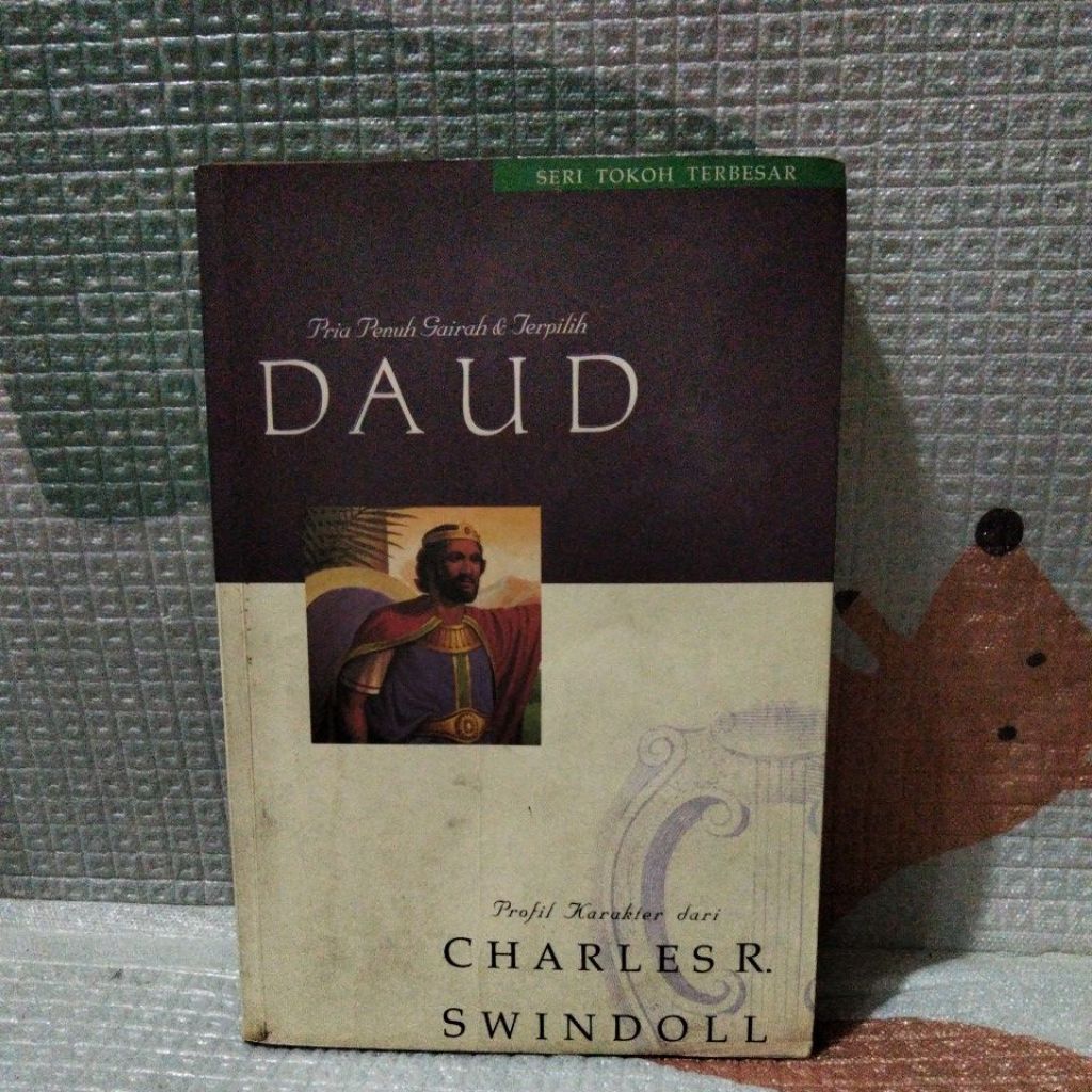 BUKU DAUD- PRIA PENUH GAIRAH & TERPILIH -CHARLES R. SWINDOLL