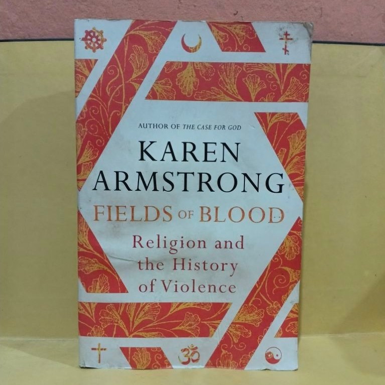 Fields of blood religion and the history of violence