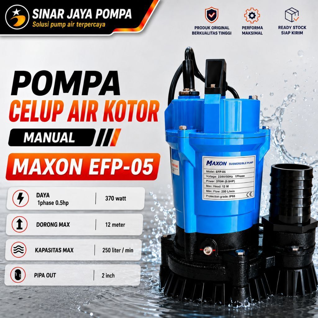 Pompa Celup Lumpur Air Kotor Maxon EFP-05 0.5hp 1phase Otomatis-Manual