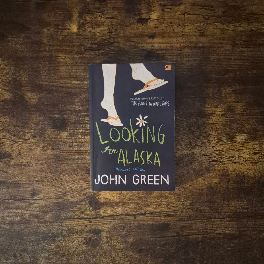 LOOKING FOR ALASKA (MENCARI ALASKA) - JOHN GREEN