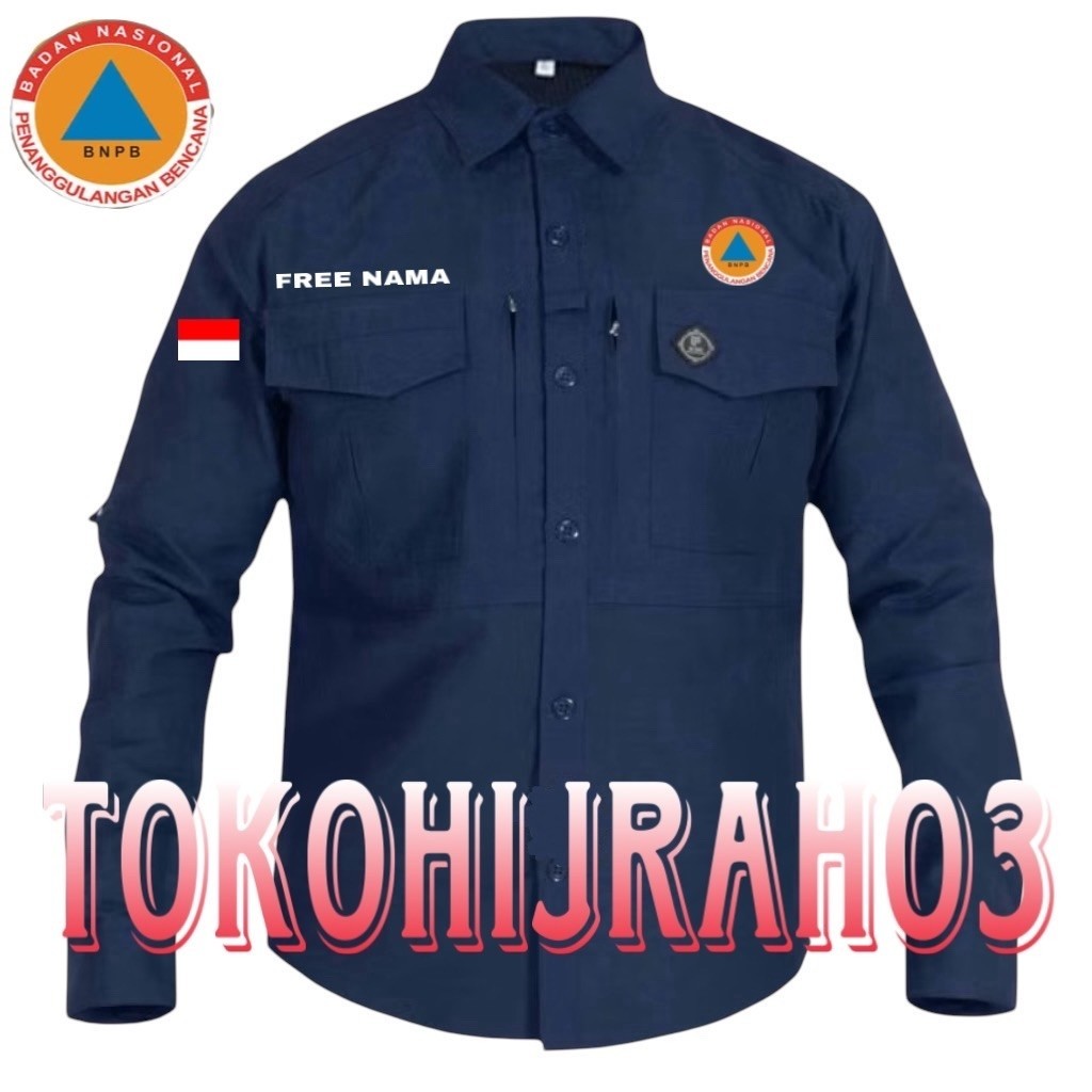 SERAGAM BNPB KEMEJA BNPB SERAGAM BADAN NASIONAL PENANGGULANGAN BENCANA KEMEJA BADAN NASIONAL PENANGG