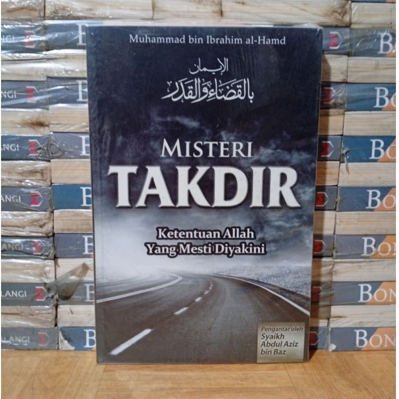 MISTERI TAKDIR KETENTUAN ALLAH YANG MESTI DIYAKINI