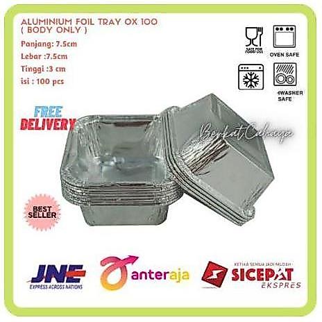 ALUMINIUM FOIL CUP OX 100 / ALUMUNIUM FOIL TRAY ISI 100