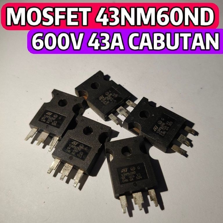MOSFET CABUTAN 43NM60ND 43N60 600V 43A KAKI PENDEK