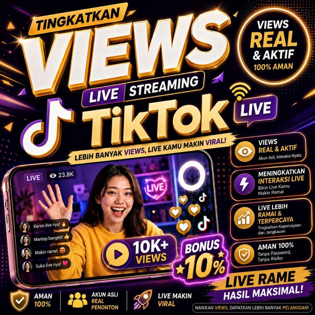 Views Live TikTok | Tambah Penonton Live TikTok | Boost Views Live Streaming