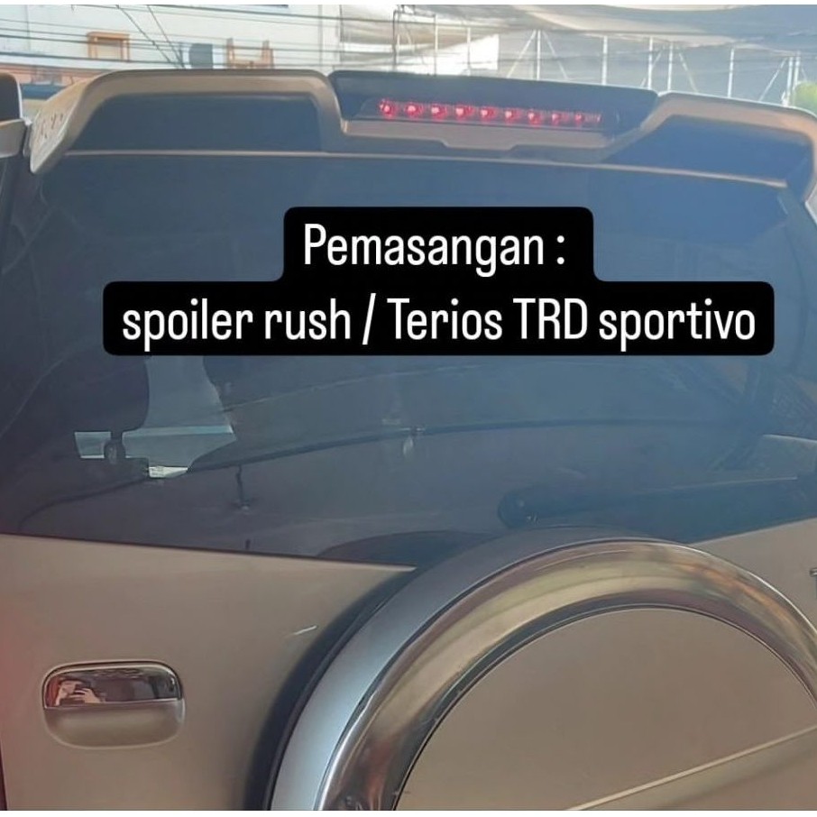 spoiler rush terios model trd 2005- 2017 model trd sportivo + lampu