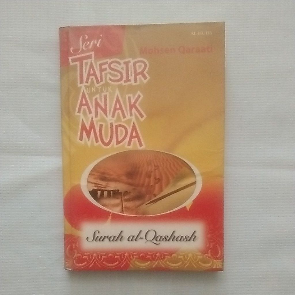 Buku Seri Tafsir untuk Anak Muda Surah al-Qashash oleh Mohsen Qaraati