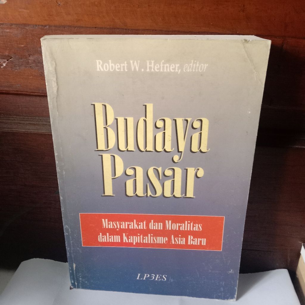 BUKU ORIGINAL BUDAYA PASAR editor ROBERT W. HEFNER