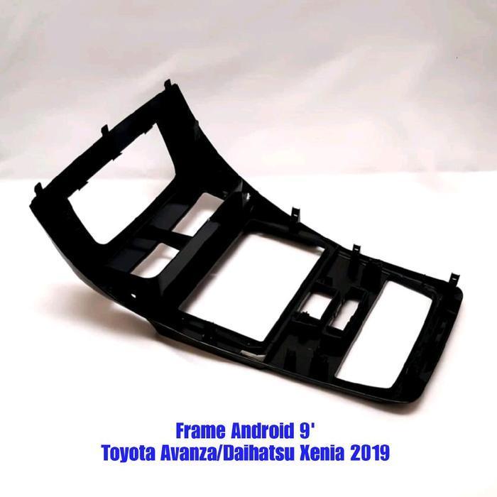 FRAME HEAD UNIT ANDROID 9INCH TOYOTA AVANZA/DAIHATSU XENIA 2019 ORIGINAL DAN TERPERCAYA