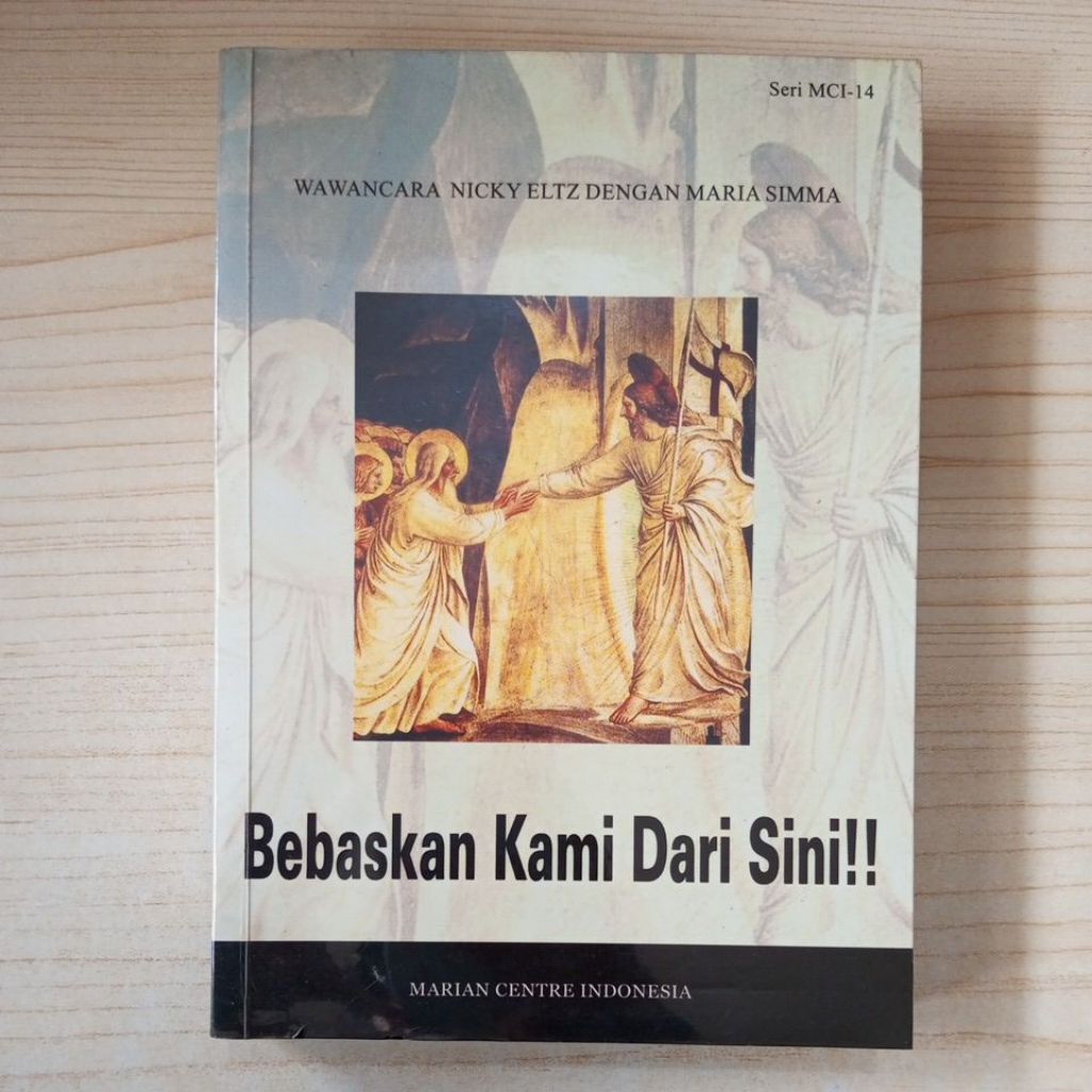 BUKU BEBASKAN KAMI DARI SINI WAWANCARA NICKY ELTZ DENGAN MARIA SIMMA