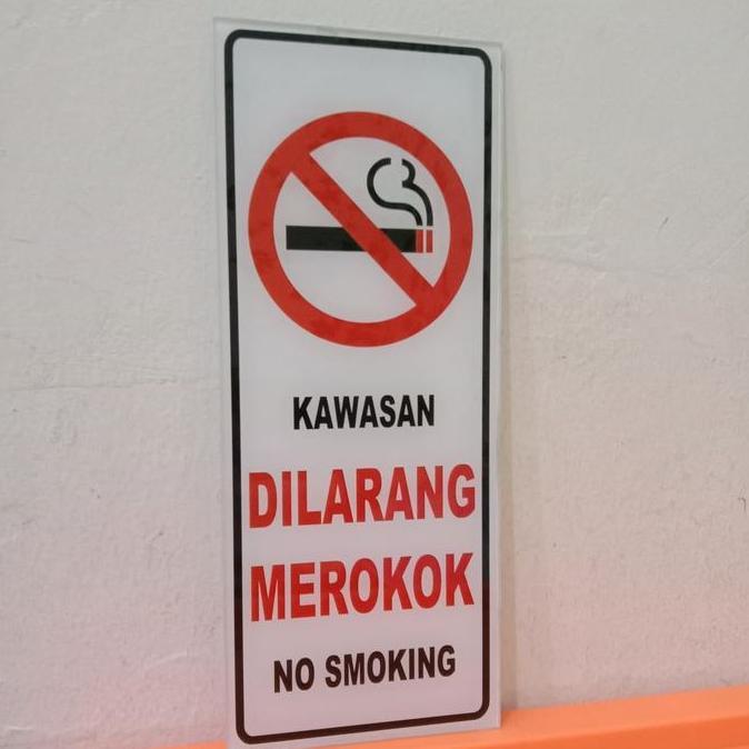 DE86 - SIGN AKRILIK K3 RAMBU SAFETY KAWASAN DILARANG MEROKOK UKURAN 10X25CM