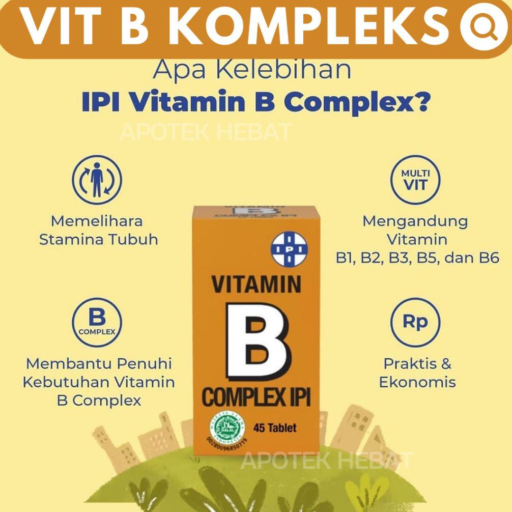 Vitamin B Kompleks IPI ISI 45 ISI 80 Vitamin IPI B complex Vitamin B1 Vitamin B6 Vitamin B12 Vitamin