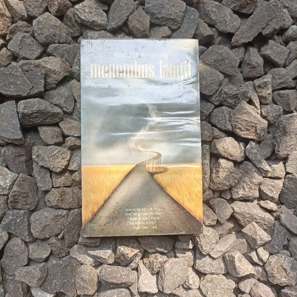 MENEMBUS LANGIT MEMOAR SPIRITUAL SEORANG MUSLIMAH AUATRIA - Amatullah Armstrong