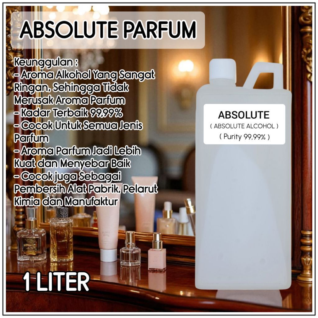 ABSOLUTE MURNI 1 LITER / ABSOLUTE PARFUM 1 LITER / ABSOLUTE 100% ( ABSOLUTE PARFUM )
