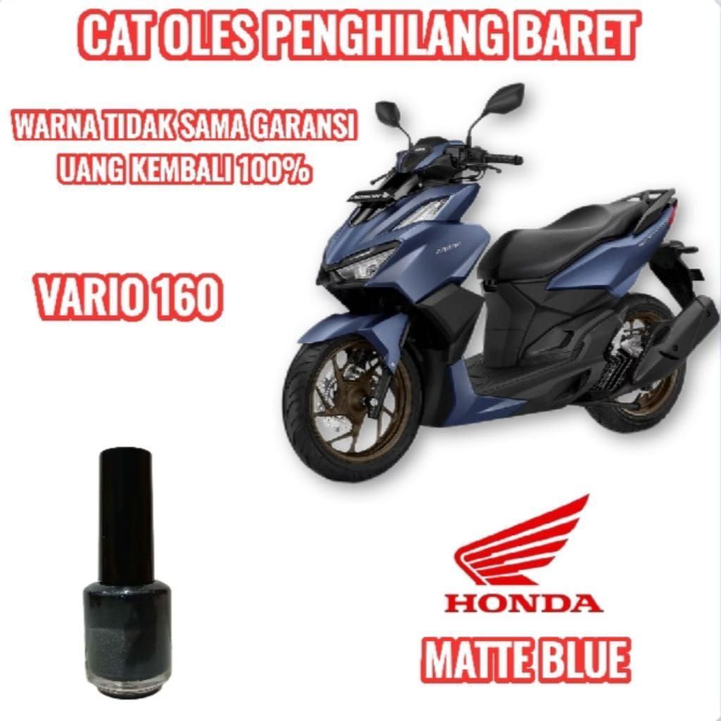 CAT OLES PENGHILANG BARET MOTOR HONDA VARIO 160 NEW BIRU DOFF/MATTE BLUE TERMURAH PERMANEN