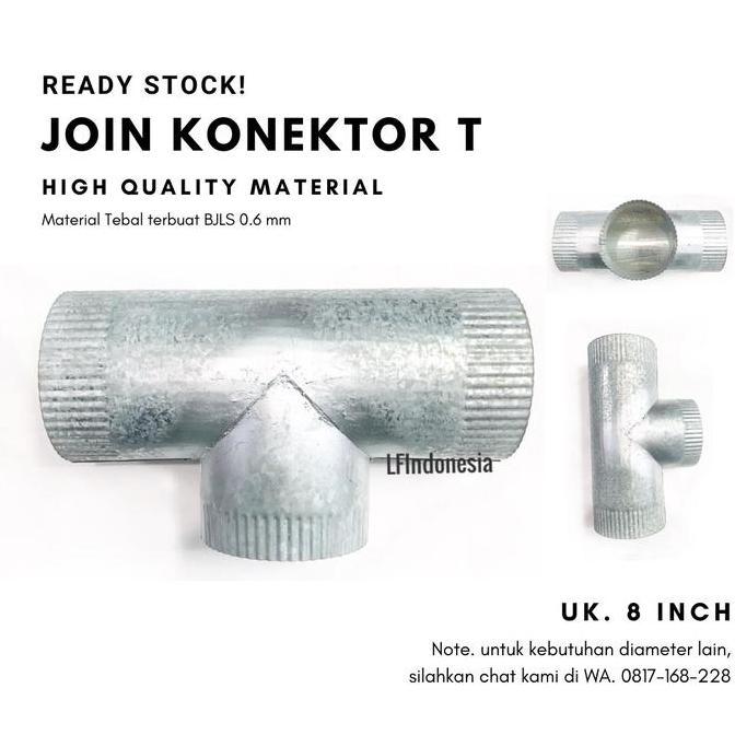 Join Konektor T 8 inch (200 mm) - BJLS 0.6 mm