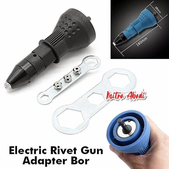 Electric Rivet Gun / Tang Rivet Adapter Bor