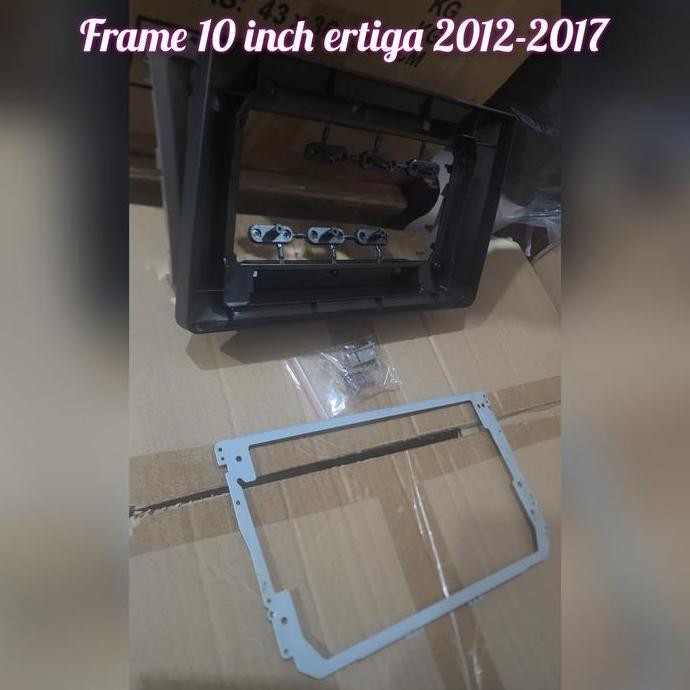'' Frame Head Unit Android 10 Inch Mobil Suzuki Ertiga 2012-2017 ''