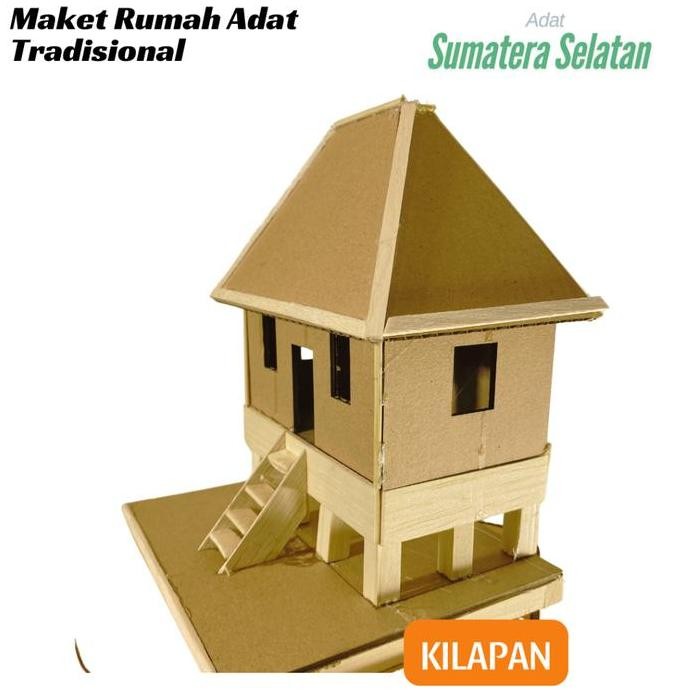 Limited Belum Dirakit - Bahan Membuat Maket Rumah Adat Kilapan Sumatera Selatan Maket Kardus Rumah K