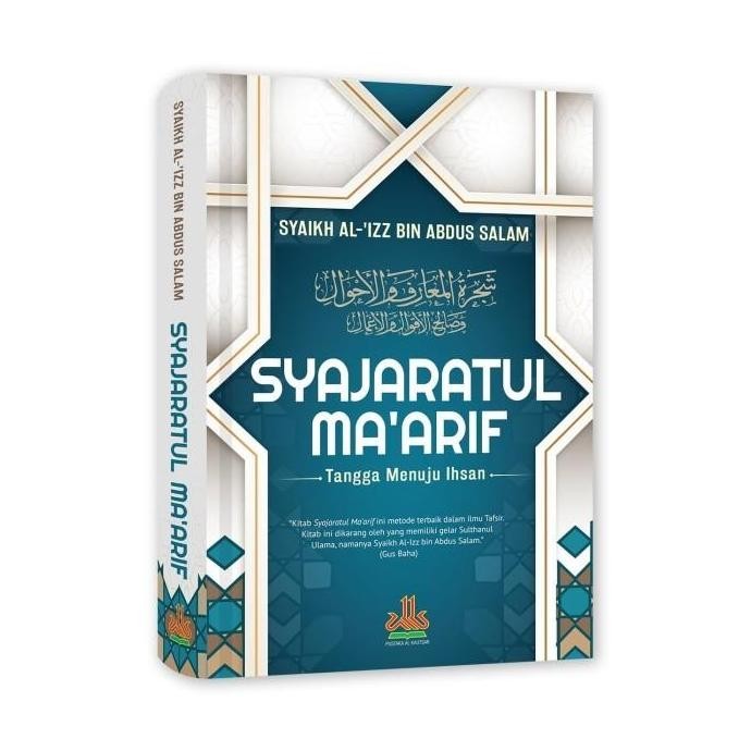 Buku Syajaratul Ma'arif Tangga Menuju Ihsan Terjemah Original Syaikh Al Izz Bin Abdus Salam - Terjem