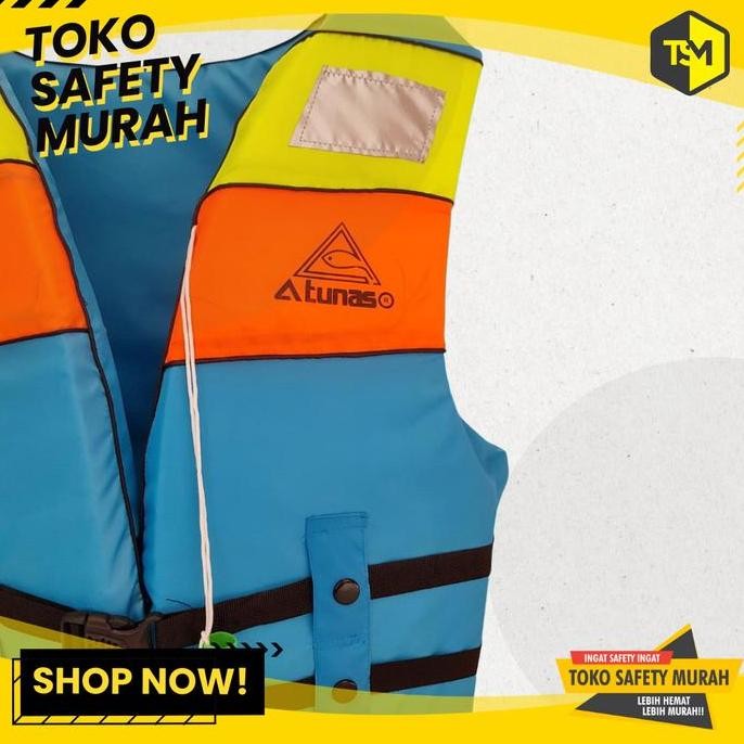 BAJU PELAMPUNG ATUNAS TURKISH TOSCA / LIFE VEST / LIFE JACKET ANAK DEWASA