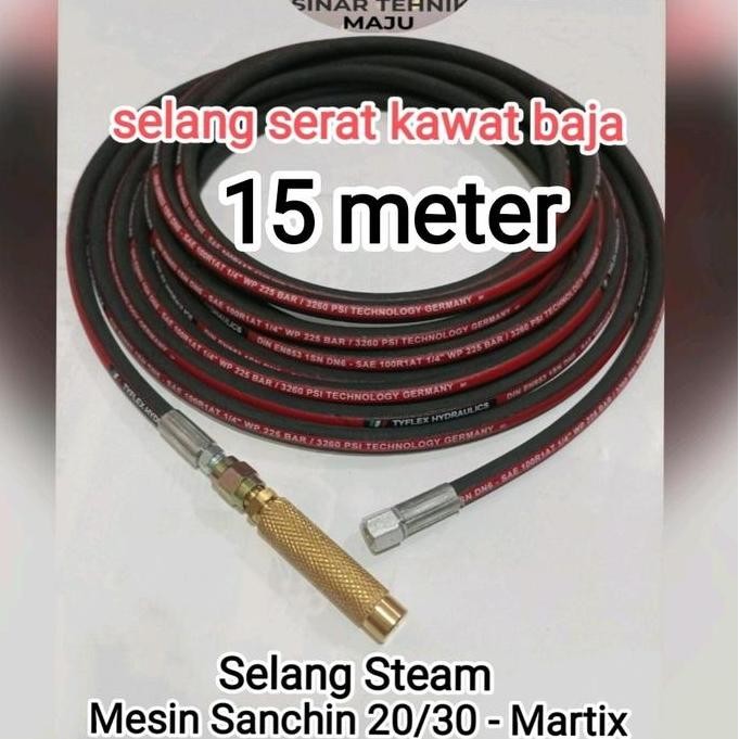 Selang Steam Motor Mesin Sanchin 20/30 Panjang 15 Meter Selang Serat Kawat Baja Selang Cuci Motor Da