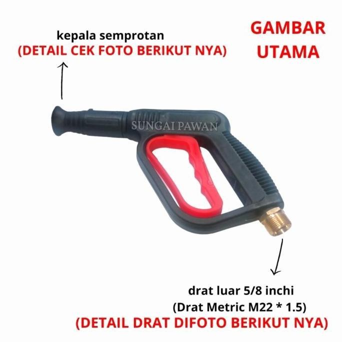 Spray Gun Semprotan Jet Cleaner High Pressure Drat Luar 5/8 Inchi